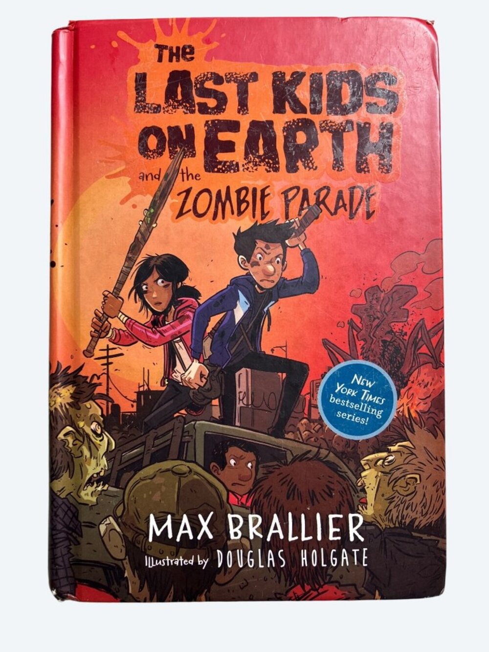 The Last Kids On Earth And The Zombie Parade Hardcover By Max Brallier 2016